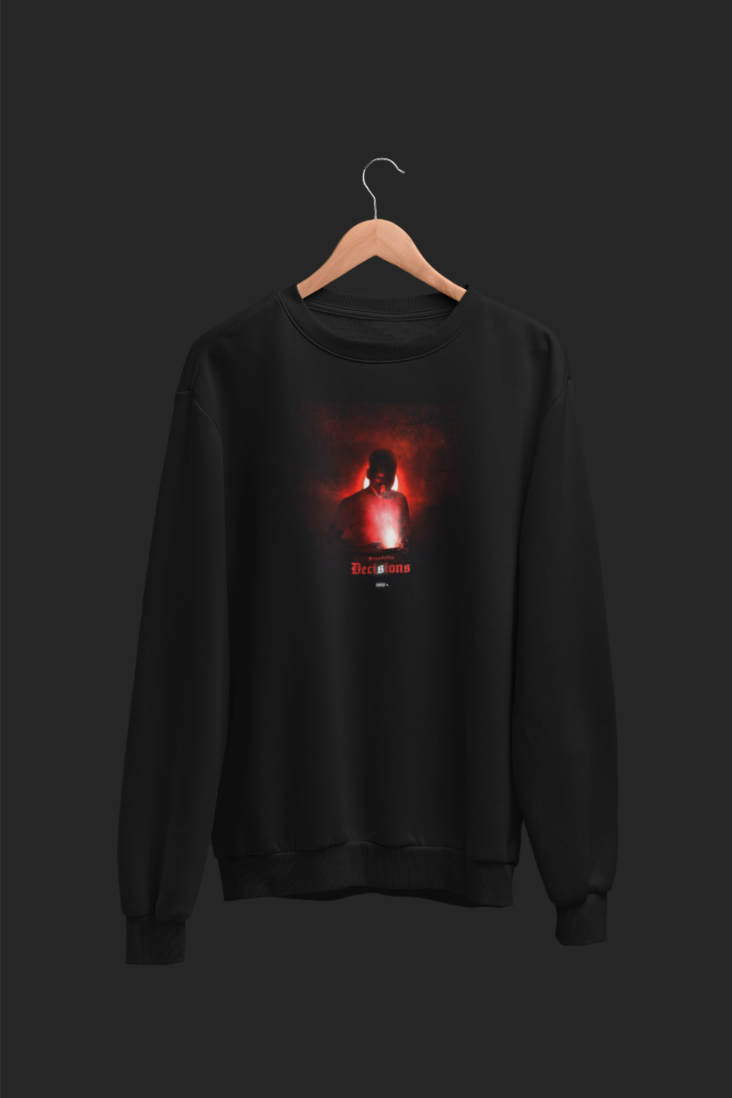 Decisions sweatshirt